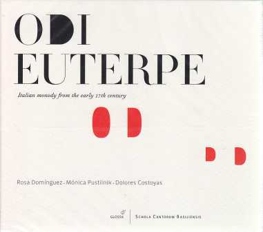 Odi Euterpe / Italian monody from the early 17th century