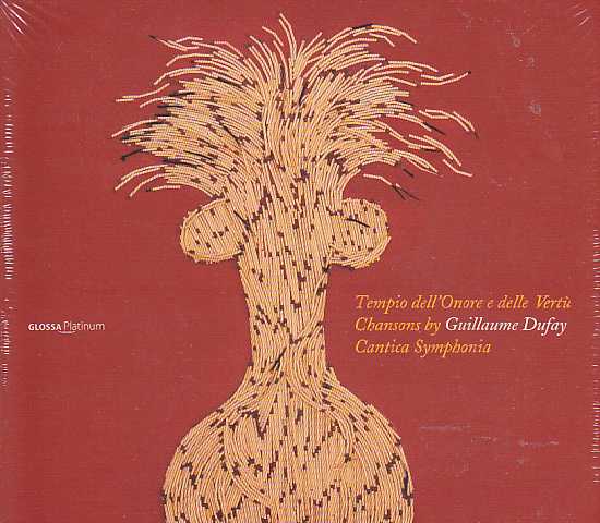 Guillaume Dufay / Tempio dell'Onore e delle Vertù (Chansons) / Cantica Symphonia / Giuseppe Maletto