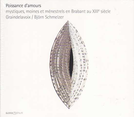 Poissance d'amours - Mystics, monks and minstrels in 13th-century Brabant / Graindelavoix / Björn Schmelzer