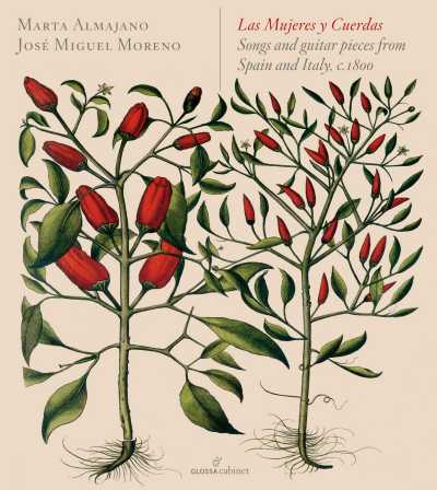 Las mujeres y cuerdas - Songs and guitar pieces from Spain and Italy, c. 1800 / Marta Almajano / José Miguel Moreno