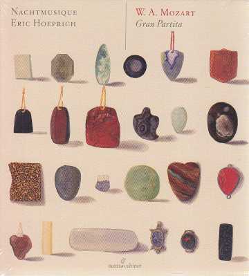 W.A. Mozart / Gran Partita // Nachtmusique / Eric Hoeprich