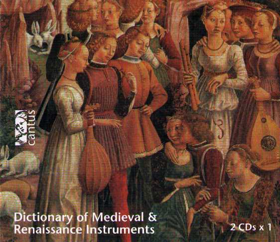 Dictionary of Medieval and Renaissance Instruments