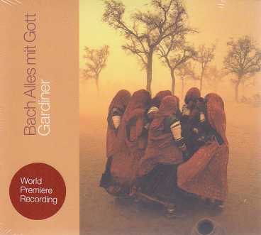 J.S. Bach / Alles mit Gott / John Eliot Gardiner