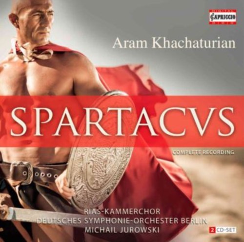 Aram Khachaturian / Spartacus // Deutsches Symphonie-Orchester Berlin / Michael Jurowski 2CD