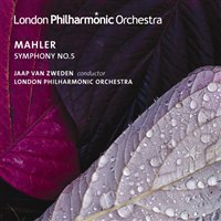 Gustav Mahler / Symphony no. 5 / London Philharmonic Orchestra / Jaap van Zweden