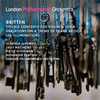 Benjamin Britten / Double Concerto / Variations / Les Illuminations / London Philharmonic Orchestra / Vladimir Jurowski