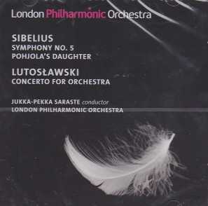 Jean Sibelius / Symphony no. 5 / Witold Lutoslawski / Concerto for Orchestra / London Philharmonic Orchestra / Jukka-Pekka Saraste