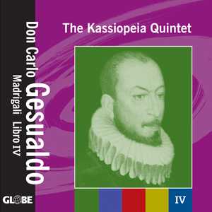 Carlo Gesualdo / Madrigali Libro 4 // Kassiopeia Quintet