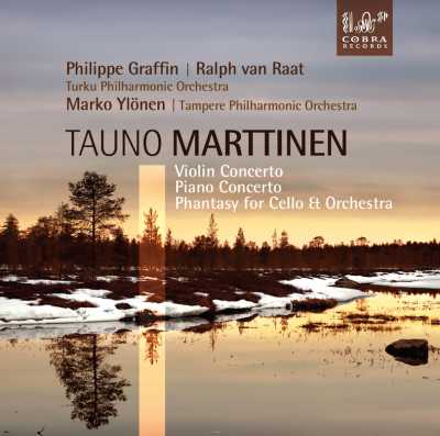 Tauno Marttinen / Violin Concerto / Piano Concerto / Phantasy for Cello & Orchestra // Philippe Graffin / Ralph van Raat / Marko Ylönen / Turku Philharmonic Orchestra / Hannu Lintu