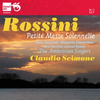Gioacchino Rossini / Petite Messe Solennelle // Katia Ricciarelli / Margarita Zimmermann / José Carreras / Samuel Ramey / Ambrosian Singers / Claudio Scimone