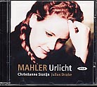Gustav Mahler / Lieder // Christianne Stotijn / Julius Drake