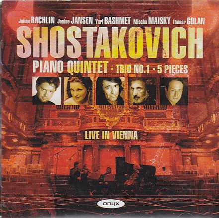 Dmitri Shostakovich / Piano Quintet / Trio No. 1 / 5 Pieces / Live in Vienna