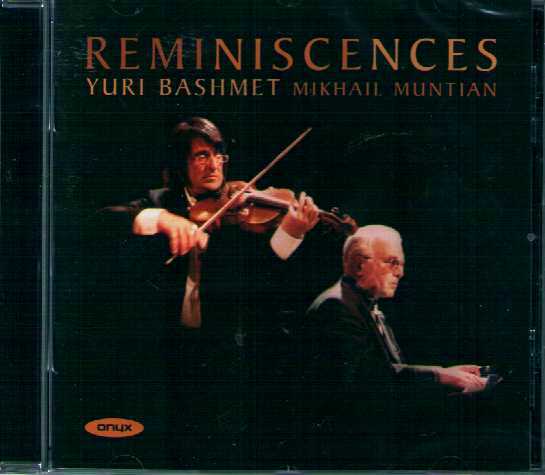 Yuri Bashmet & Mikhail Muntian / Reminiscences 