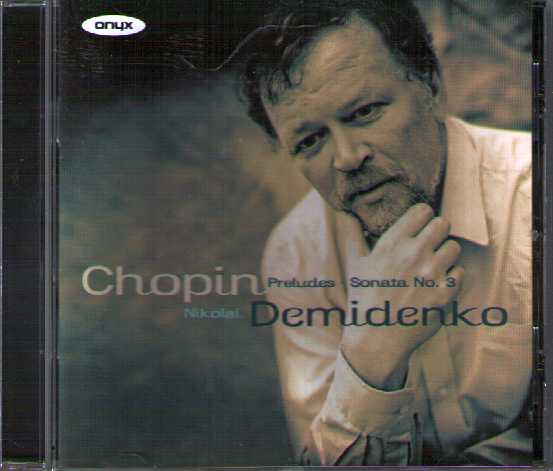 Frédéric Chopin / Préludes op. 28 / Piano Sonata no. 3 / Nikolai Demidenko