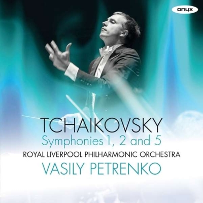 Pyotr Tchaikovsky / Symphonies 1, 2 & 5 // Royal Liverpool Philharmonic Orchestra / Vasily Petrenko