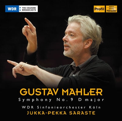 Gustav Mahler / Symphony no. 9 / WDR Sinfonieorchester Köln / Jukka-Pekka Saraste