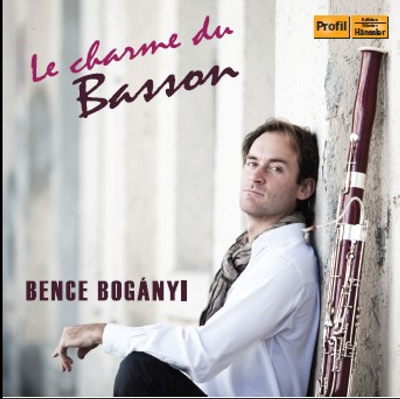 Bence Bogányi / Le Charme du Basson // Camille Saint-Saëns / Roger Boutry / Alexandre Tansman / Henri Dutilleux / Marcel Bitsch / Francis Poulenc