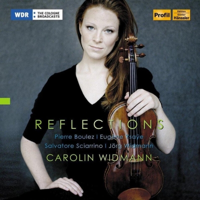 Carolin Widmann / Reflections // Pierre Boulez / Eugène Ysaye / Salvatore Sciarrino / Jörg Widmann