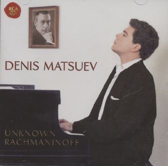 Sergei Rachmaninov / Unknown Rachmaninoff // Denis Matsuev