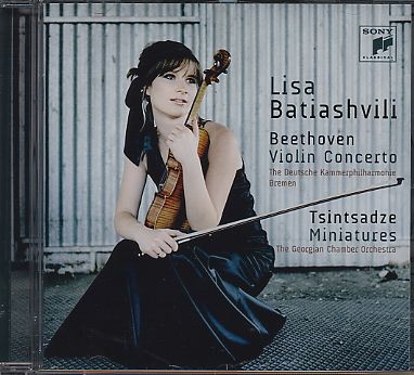 Ludwig van Beethoven / Violin Concerto /  Sulkhan Tsintsadze / Miniatures // Deutsche Philharmonie Bremen / Georgian Chamber Orchestra / Lisa Batiashvili