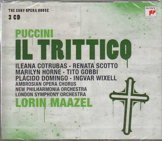 Giacomo Puccini / Il Trittico / Ileana Cotrubas / Renata Scotto / Marilyn Horne / Tito Gobbi / Placido Domingo / Ingwar Wixell / Lorin Maazel