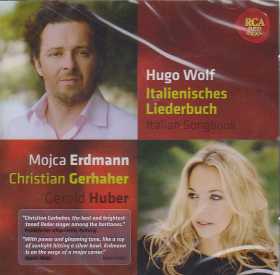 Hugo Wolf / Italienicshes Liederbuch / Mojca Erdmann / Christian Gerhaher / Gerald Huber