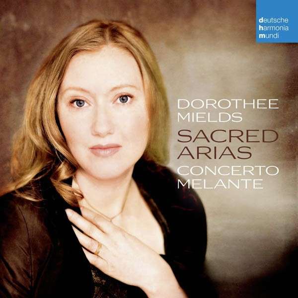 Dorothee Mields / Sacred Arias / Concerto Melante
