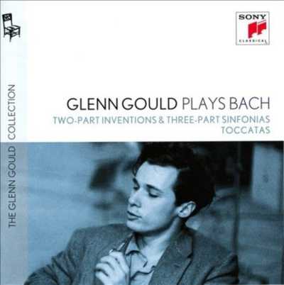 J.S. Bach / Two-Part Inventions & Three-Part Sinfonias / Toccatas (Complete) // Glenn Gould