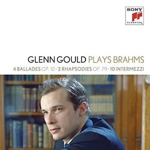 Johannes Brahms / Ballades / Rhapsodies / Intermezzi // Glenn Gould
