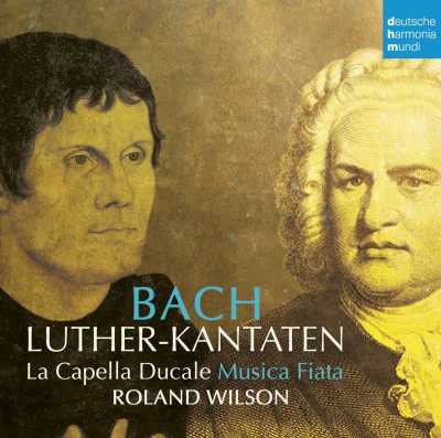 J.S. Bach / Luther-Kantaten // La Capella Ducale / Musica Fiata / Roland Wilson