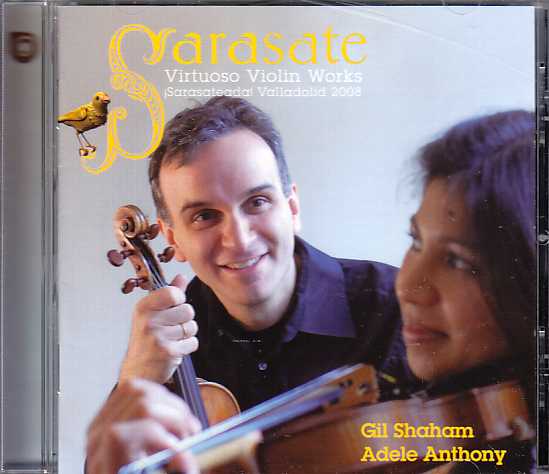 Pablo de Sarasate / Virtuoso Works for Violin / Gil Shaham / Adele Anthony / Akira Eguchi