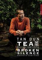 Tan Dun / Tea / Broken Silence DVD