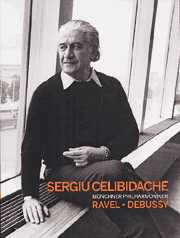 Maurice Ravel / Bolero, etc. / Claude Debussy / Prélude à l'aprés-midi du faune / Images / Sergiu Celibidache DVD