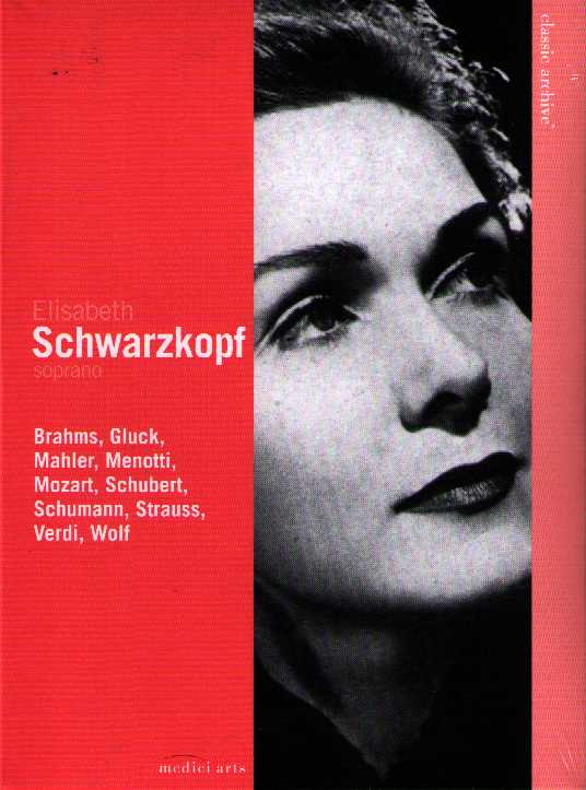 Elisabeth Schwarzkopf / Brahms / Gluck / Mahler / Menotti / Mozart / Schubert / Schumann / Strauss / Verdi / Wolf / Classic Archive DVD