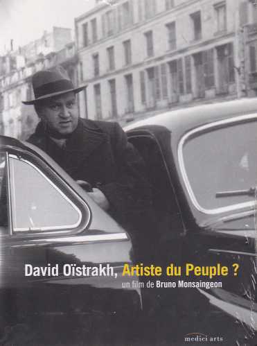 David Oistrakh / Artiste du Peuple? / A Film by Bruno Monsaingeon DVD