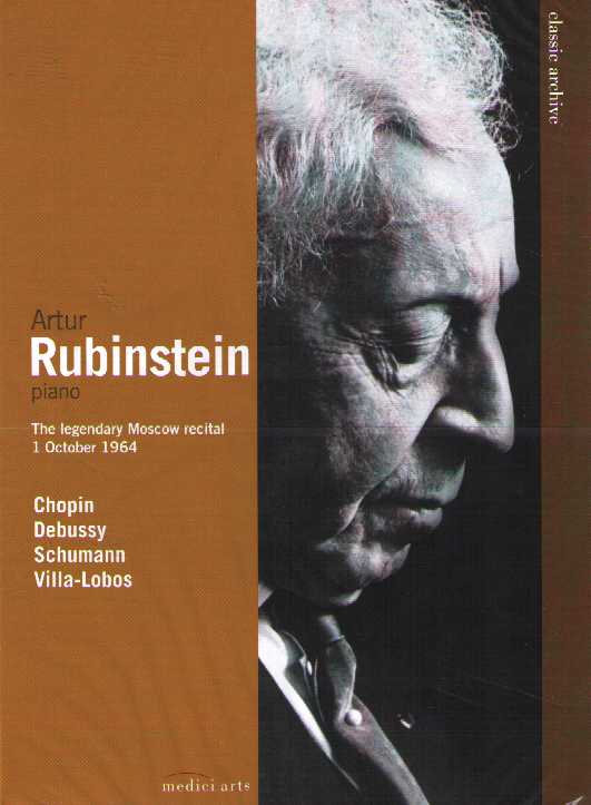 Artur Rubinstein / The Legendary Moscow Recital 1964 / Chopin / Debussy / Schumann / Villa-Lobos DVD