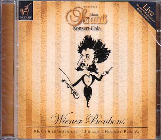 Johann Strauss / Wiener Konzert-Gala - Wiener Bonbons // K&K Philharmoniker / Matthias Georg Kendlinger