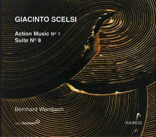 Giacinto Scelsi / Action Music // Berhard Wambach