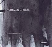 György Kurtág / Kurtág's Ghosts // Marino Formenti
