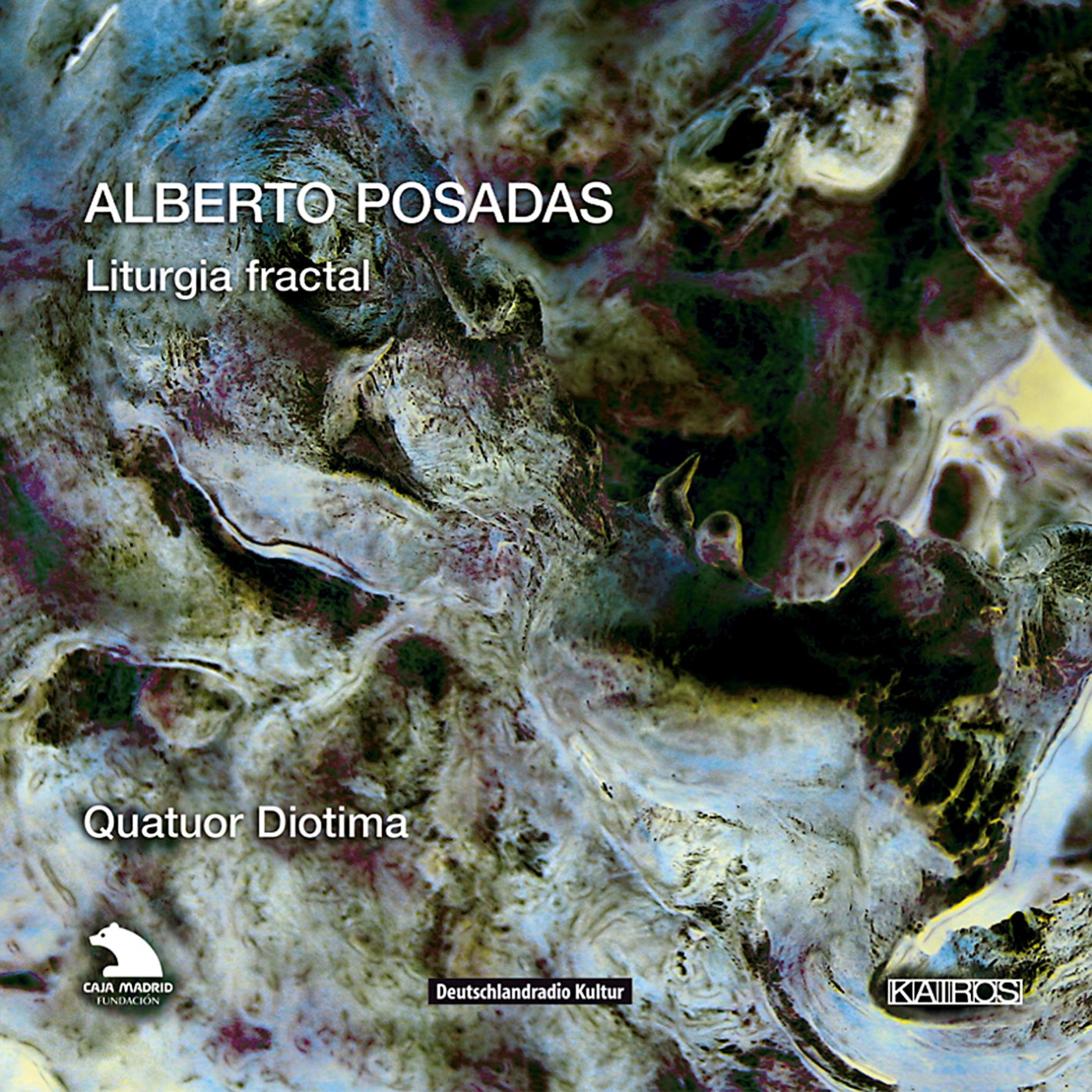 Alberto Posadas / Liturgia Fractal // Quatuor Diotima