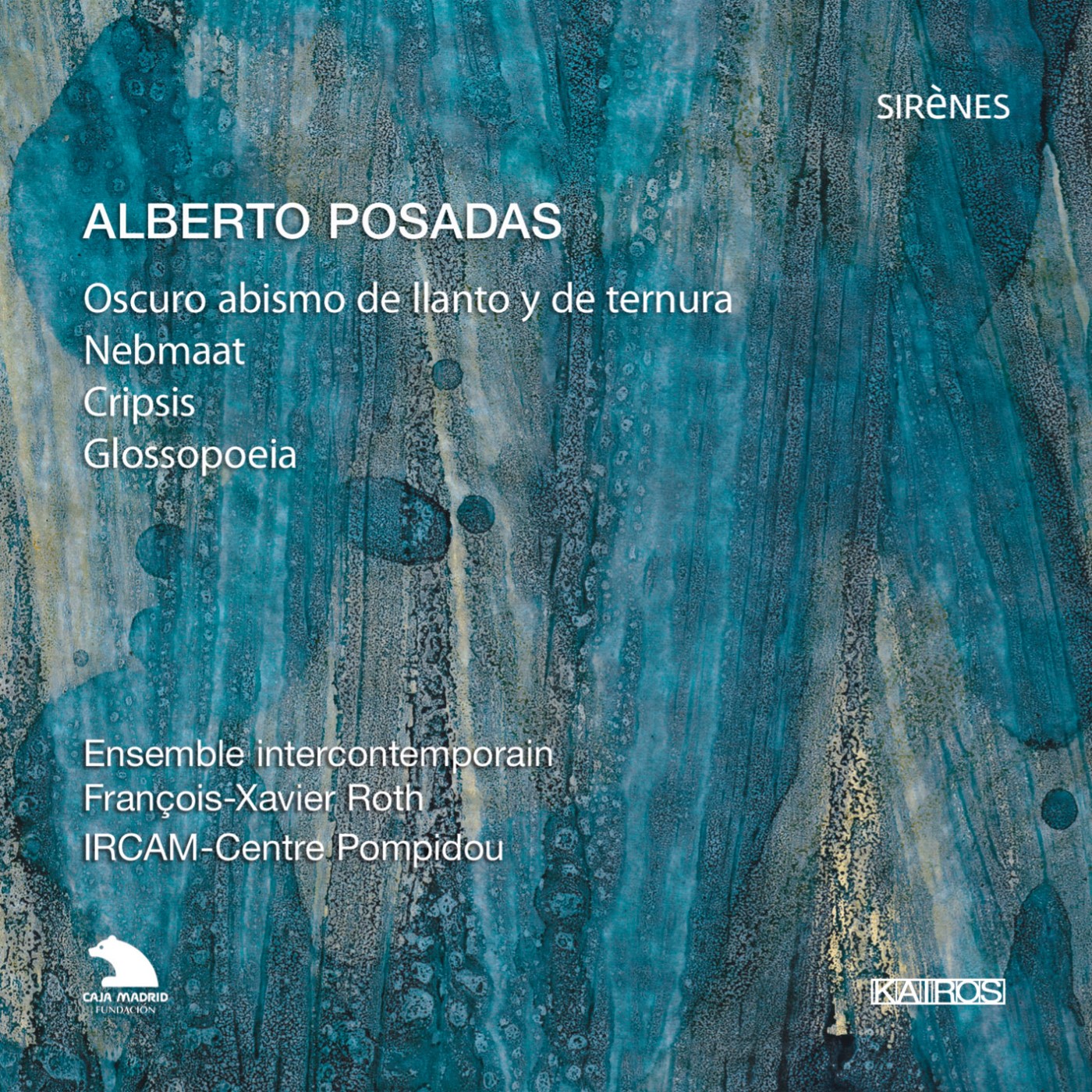 Alberto Posadas / Glossopoeia // 
François-Xavier Roth / Ensemble intercontemporain / IRCAM Centre Pompidou