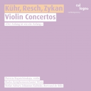 Gerd Kühr / Gerald Resch / Otto Zykan / Violin Concertos // Patricia Kopatchinskaja
