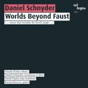 Daniel Schnyder / Worlds Beyond Faust