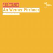 AkkoSax / An Werner Pirchner