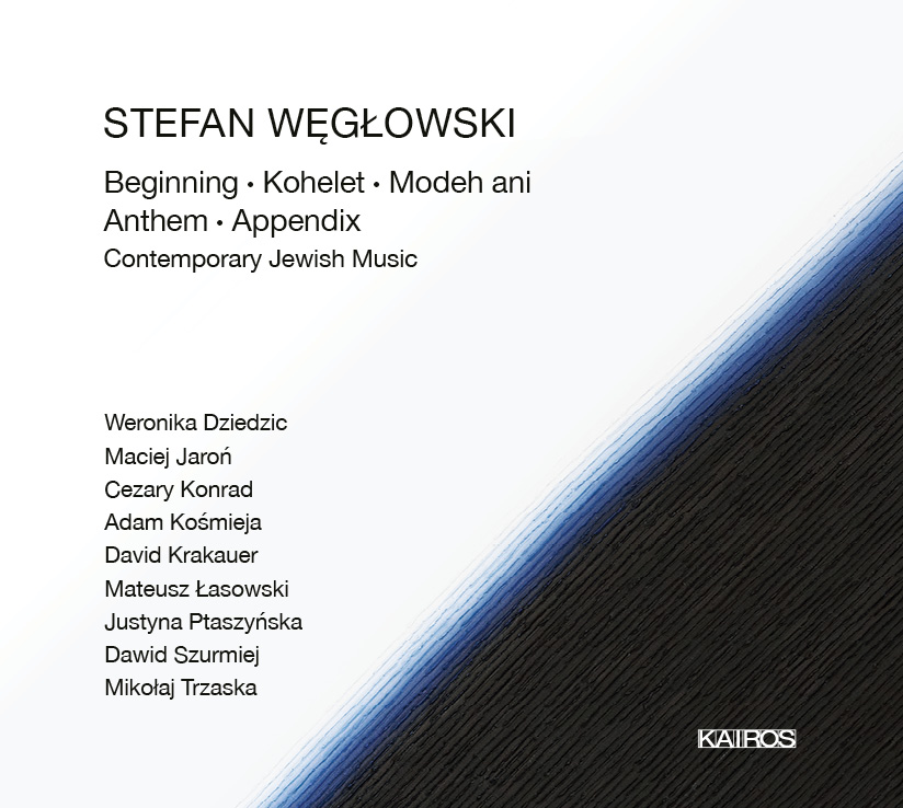 Stefan Weglowski / Contemporary Jewish Music // David Krakauer