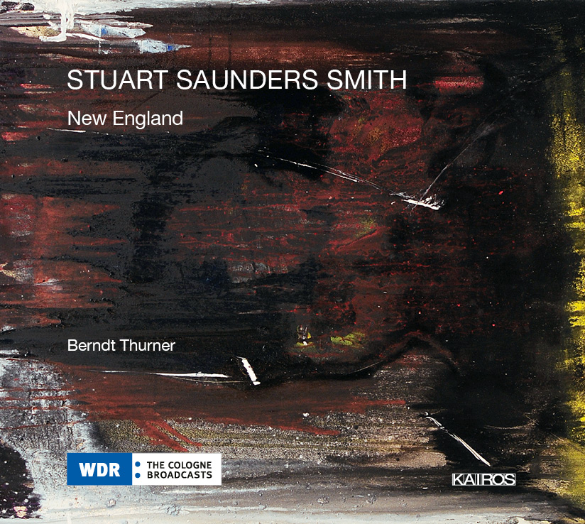 Stuart Saunders Smith / New England // Berndt Thurner