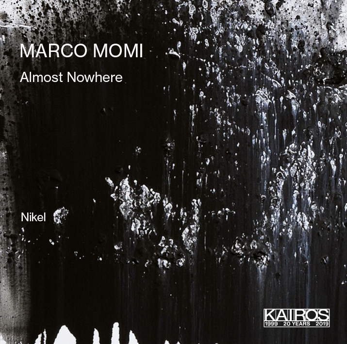 Marco Momi / Almost Nowhere // Ensemble Nikel