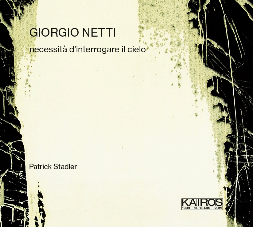 Giorgio Netti / necessità d'interrogare il cielo // Patrick Stadler