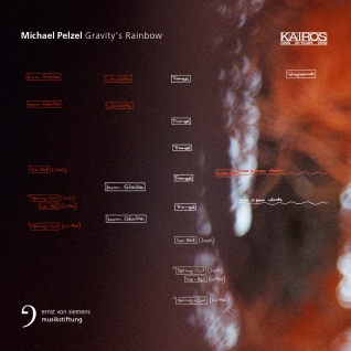 Michael Pelzel / Gravity's Rainbow // Ernesto Molinari / Stuttgarter Kammerorchester / Basel Sinfonietta / Peter Rundel