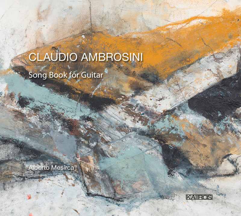 Claudio Ambrosini / Song Book for Guitar // Alberto Mesirca